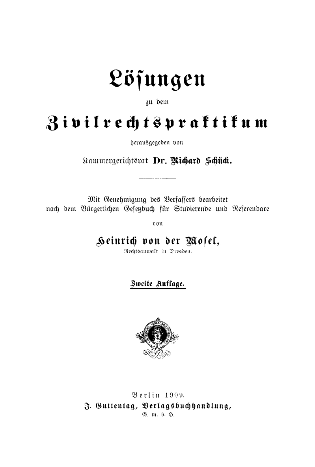 Mosel; Henrich von der Mosel: LÃ¶sungen zu dem Zivilrechtspraktikum. [Band 1] 2nd Edition â€“ PDF/EPUB Version Downloadable